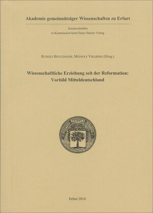 Buchcover Wissenschaftliche Erziehung seit der Reformation: Vorbild Mitteldeutschland  | EAN 9783515112505 | ISBN 3-515-11250-2 | ISBN 978-3-515-11250-5