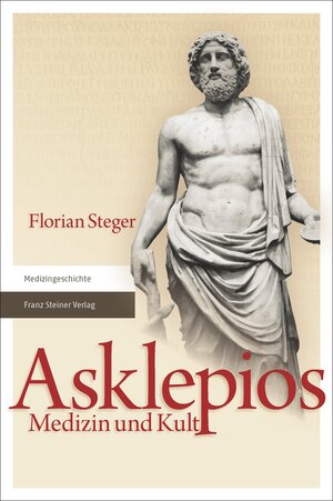 Buchcover Asklepios | Florian Steger | EAN 9783515114479 | ISBN 3-515-11447-5 | ISBN 978-3-515-11447-9