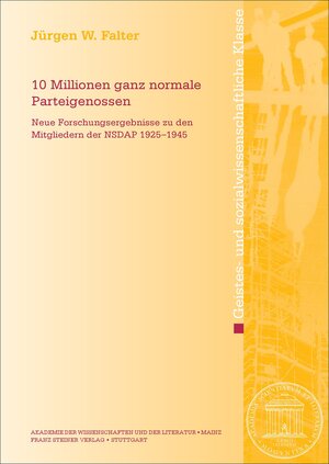 Buchcover 10 Millionen ganz normale Parteigenossen | Jürgen F. Falter | EAN 9783515114950 | ISBN 3-515-11495-5 | ISBN 978-3-515-11495-0