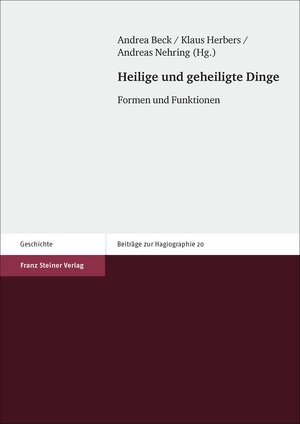 Buchcover Heilige und geheiligte Dinge  | EAN 9783515115490 | ISBN 3-515-11549-8 | ISBN 978-3-515-11549-0