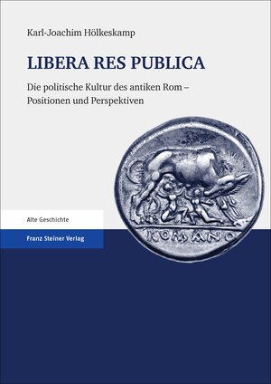 Buchcover LIBERA RES PUBLICA | Karl-Joachim Hölkeskamp | EAN 9783515117296 | ISBN 3-515-11729-6 | ISBN 978-3-515-11729-6