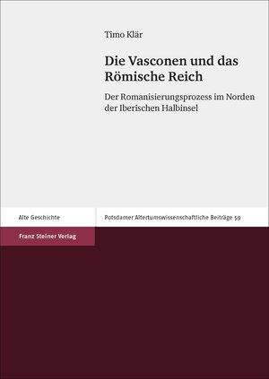 Buchcover Die Vasconen und das Römische Reich | Timo Klär | EAN 9783515117395 | ISBN 3-515-11739-3 | ISBN 978-3-515-11739-5