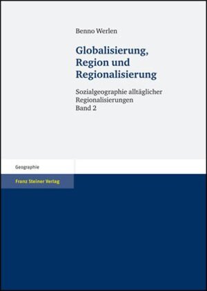 Buchcover Globalisierung, Region und Regionalisierung | Benno Werlen | EAN 9783515117586 | ISBN 3-515-11758-X | ISBN 978-3-515-11758-6