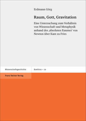 Buchcover Raum, Gott, Gravitation | Erdmann Görg | EAN 9783515117838 | ISBN 3-515-11783-0 | ISBN 978-3-515-11783-8