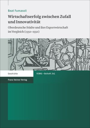 Buchcover Wirtschaftserfolg zwischen Zufall und Innovativität | Beat Fumasoli | EAN 9783515118033 | ISBN 3-515-11803-9 | ISBN 978-3-515-11803-3