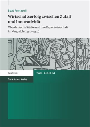 Buchcover Wirtschaftserfolg zwischen Zufall und Innovativität | Beat Fumasoli | EAN 9783515118040 | ISBN 3-515-11804-7 | ISBN 978-3-515-11804-0