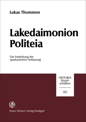 Buchcover Lakedaimonion politeia | Lukas Thommen | EAN 9783515118200 | ISBN 3-515-11820-9 | ISBN 978-3-515-11820-0