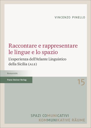 Buchcover Raccontare e rappresentare le lingue e lo spazio | Vincenzo Pinello | EAN 9783515118712 | ISBN 3-515-11871-3 | ISBN 978-3-515-11871-2