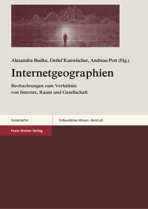 Buchcover Internetgeographien  | EAN 9783515120326 | ISBN 3-515-12032-7 | ISBN 978-3-515-12032-6