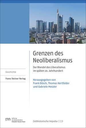 Buchcover Grenzen des Neoliberalismus  | EAN 9783515120852 | ISBN 3-515-12085-8 | ISBN 978-3-515-12085-2