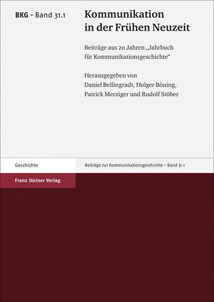 Buchcover Kommunikation in der Frühen Neuzeit  | EAN 9783515123136 | ISBN 3-515-12313-X | ISBN 978-3-515-12313-6