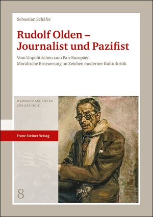 Buchcover Rudolf Olden – Journalist und Pazifist | Sebastian Schäfer | EAN 9783515123938 | ISBN 3-515-12393-8 | ISBN 978-3-515-12393-8