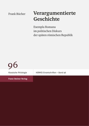 Buchcover Verargumentierte Geschichte | Frank Bücher | EAN 9783515124508 | ISBN 3-515-12450-0 | ISBN 978-3-515-12450-8