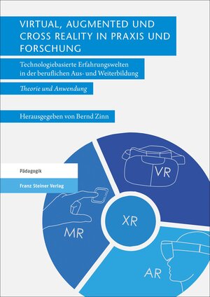 Buchcover Virtual, Augmented und Cross Reality in Praxis und Forschung  | EAN 9783515124782 | ISBN 3-515-12478-0 | ISBN 978-3-515-12478-2