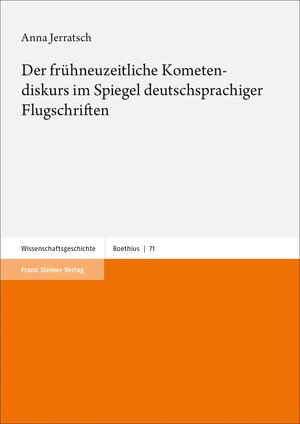 Buchcover Der frühneuzeitliche Kometendiskurs im Spiegel deutschsprachiger Flugschriften | Anna Jerratsch | EAN 9783515125178 | ISBN 3-515-12517-5 | ISBN 978-3-515-12517-8