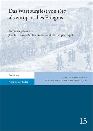 Buchcover Das Wartburgfest von 1817 als europäisches Ereignis  | EAN 9783515125789 | ISBN 3-515-12578-7 | ISBN 978-3-515-12578-9
