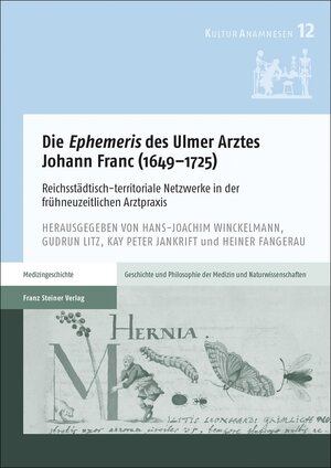 Buchcover Die "Ephemeris" des Ulmer Arztes Johann Franc (1649–1725)  | EAN 9783515126113 | ISBN 3-515-12611-2 | ISBN 978-3-515-12611-3