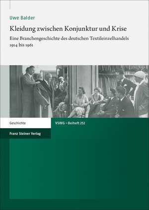 Buchcover Kleidung zwischen Konjunktur und Krise | Uwe Balder | EAN 9783515127028 | ISBN 3-515-12702-X | ISBN 978-3-515-12702-8