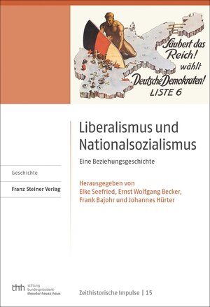 Buchcover Liberalismus und Nationalsozialismus  | EAN 9783515127479 | ISBN 3-515-12747-X | ISBN 978-3-515-12747-9