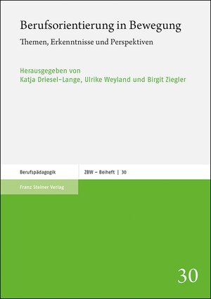 Buchcover Berufsorientierung in Bewegung  | EAN 9783515127721 | ISBN 3-515-12772-0 | ISBN 978-3-515-12772-1