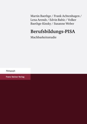 Buchcover Berufsbildungs-PISA | Martin Baethge | EAN 9783515128230 | ISBN 3-515-12823-9 | ISBN 978-3-515-12823-0