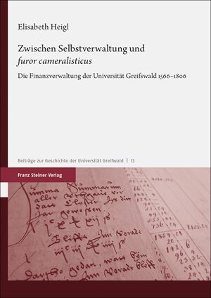 Buchcover Zwischen Selbstverwaltung und "furor cameralisticus" | Elisabeth Heigl | EAN 9783515128605 | ISBN 3-515-12860-3 | ISBN 978-3-515-12860-5