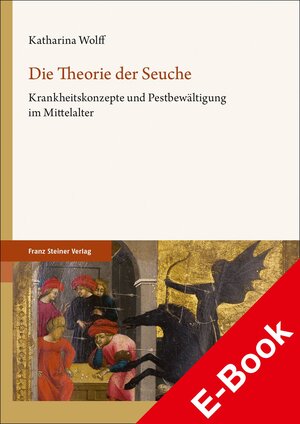 Buchcover Die Theorie der Seuche | Katharina Wolff | EAN 9783515129756 | ISBN 3-515-12975-8 | ISBN 978-3-515-12975-6