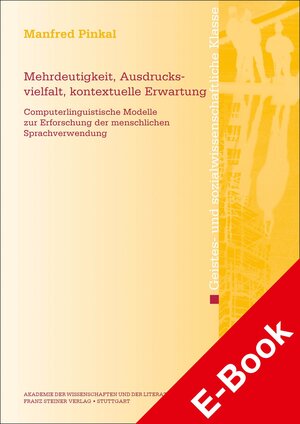 Buchcover Mehrdeutigkeit, Ausdrucksvielfalt, kontextuelle Erwartung | Manfred Pinkal | EAN 9783515130943 | ISBN 3-515-13094-2 | ISBN 978-3-515-13094-3
