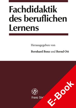 Buchcover Fachdidaktik des beruflichen Lernens  | EAN 9783515131070 | ISBN 3-515-13107-8 | ISBN 978-3-515-13107-0