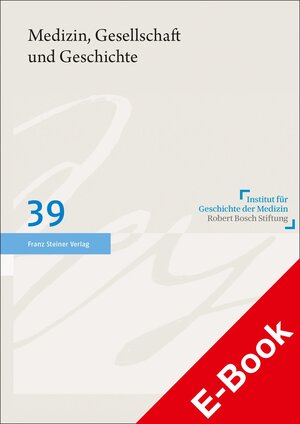 Buchcover Medizin, Gesellschaft und Geschichte 39 (2021)  | EAN 9783515131339 | ISBN 3-515-13133-7 | ISBN 978-3-515-13133-9
