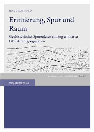 Buchcover Erinnerung, Spur und Raum | Ralf Leipold | EAN 9783515131728 | ISBN 3-515-13172-8 | ISBN 978-3-515-13172-8