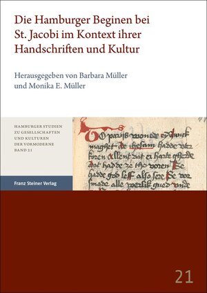 Buchcover Die Hamburger Beginen bei St. Jacobi im Kontext ihrer Handschriften und Kultur  | EAN 9783515132015 | ISBN 3-515-13201-5 | ISBN 978-3-515-13201-5
