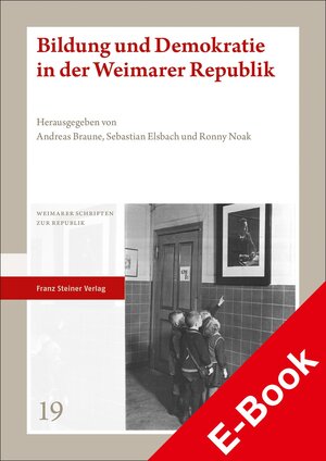 Buchcover Bildung und Demokratie in der Weimarer Republik  | EAN 9783515132770 | ISBN 3-515-13277-5 | ISBN 978-3-515-13277-0