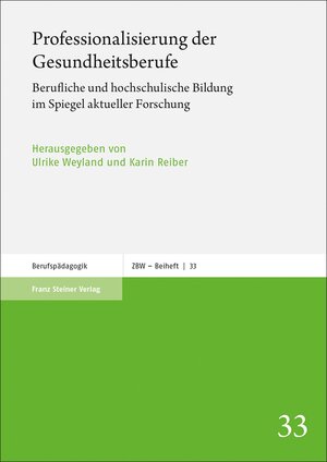 Buchcover Professionalisierung der Gesundheitsberufe  | EAN 9783515132862 | ISBN 3-515-13286-4 | ISBN 978-3-515-13286-2