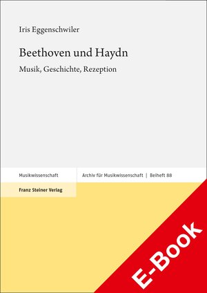 Buchcover Beethoven und Haydn | Iris Eggenschwiler | EAN 9783515134934 | ISBN 3-515-13493-X | ISBN 978-3-515-13493-4