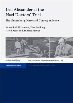 Buchcover Leo Alexander at the Nazi Doctors’ Trial  | EAN 9783515138611 | ISBN 3-515-13861-7 | ISBN 978-3-515-13861-1
