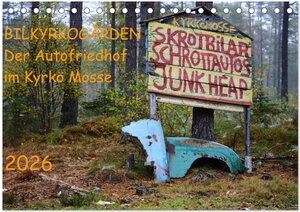 Buchcover BILKYRKOGÅRDEN Der Autofriedhof im Kyrkö Mosse (Tischkalender 2026 DIN A5 quer), CALVENDO Monatskalender | Harald Klein | EAN 9783516010732 | ISBN 3-516-01073-8 | ISBN 978-3-516-01073-2