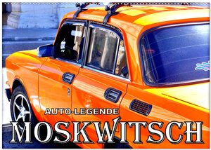 Buchcover AUTO-LEGENDE MOSKWITSCH (Wandkalender 2026 DIN A2 quer), CALVENDO Monatskalender | Henning von Löwis of Menar | EAN 9783516037135 | ISBN 3-516-03713-X | ISBN 978-3-516-03713-5