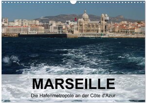 Buchcover MARSEILLE - Die Hafenmetropole an der Côte d'Azur (Wandkalender 2026 DIN A3 quer), CALVENDO Monatskalender | Kerstin Stolzenburg | EAN 9783516037685 | ISBN 3-516-03768-7 | ISBN 978-3-516-03768-5