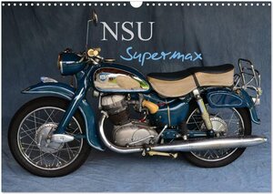 Buchcover NSU Supermax (Wandkalender 2026 DIN A3 quer), CALVENDO Monatskalender | Ingo Laue | EAN 9783516215861 | ISBN 3-516-21586-0 | ISBN 978-3-516-21586-1
