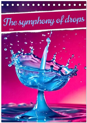 Buchcover The symphony of drops (Desk Calendar 2026 DIN A5 portrait), CALVENDO 12 Month DeskCalendar | Jérôme Aupeix | EAN 9783516534085 | ISBN 3-516-53408-7 | ISBN 978-3-516-53408-5