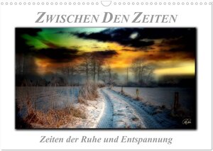 Buchcover Zwischen den Zeiten - Zeiten der Ruhe und Entspannung (Wandkalender 2026 DIN A3 quer), CALVENDO Monatskalender | Peter Roder | EAN 9783516678925 | ISBN 3-516-67892-5 | ISBN 978-3-516-67892-5