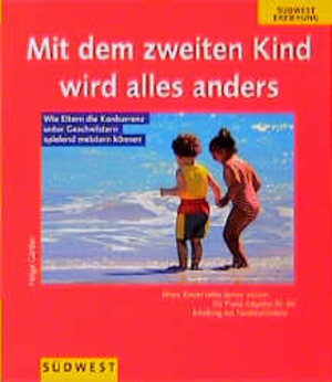Buchcover Mit dem zweiten Kind wird alles anders | Helga Gürtler | EAN 9783517014388 | ISBN 3-517-01438-9 | ISBN 978-3-517-01438-8