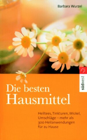 Die besten Hausmittel