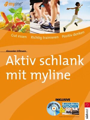 Buchcover Aktiv schlank mit myline | Alexander Dillmann | EAN 9783517067988 | ISBN 3-517-06798-9 | ISBN 978-3-517-06798-8