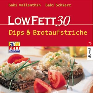 LOW FETT 30. Dips & Brotaufstriche