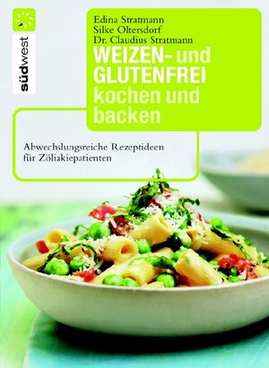 Buchcover Weizen- und glutenfrei kochen und backen | Claudius Stratmann | EAN 9783517069739 | ISBN 3-517-06973-6 | ISBN 978-3-517-06973-9
