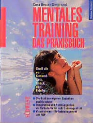 Buchcover Mentales Training - das Praxisbuch | Cora Besser-Siegmund | EAN 9783517076812 | ISBN 3-517-07681-3 | ISBN 978-3-517-07681-2