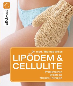 Buchcover Lipödem & Cellulite | Thomas Weiss | EAN 9783517082165 | ISBN 3-517-08216-3 | ISBN 978-3-517-08216-5