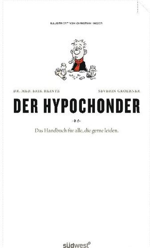 Buchcover Der Hypochonder | Erik Heintz | EAN 9783517085302 | ISBN 3-517-08530-8 | ISBN 978-3-517-08530-2